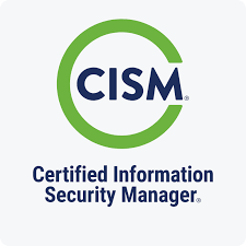 Certified Information Security Manager (CISM)