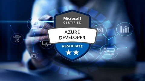 Microsoft Certified: Azure Developer Associate (AZ-204) – Complete Mastery